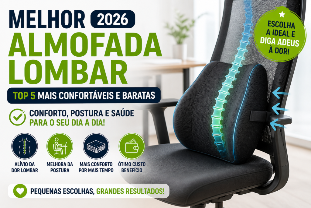 Melhor Almofada Lombar em 2026 (Top 5 Mais Confortáveis e Baratas)